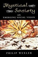 Mystical Society: An Emerging Social Vision 0813391431 Book Cover