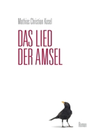 Das Lied der Amsel: Roman (German Edition) 3749471223 Book Cover