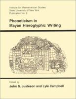 Phoneticism in Mayan Hieroglyphic Writing (Monograph Series) 0942041089 Book Cover