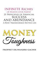 Riches of Heaven upon Earth! : 21 Principles of Financial Toughness 1983959766 Book Cover
