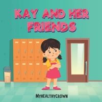 Kay And Her Friends: Kay the bully on the football field 1738756815 Book Cover