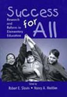 Success for All: Research and Reform in Elementary Education 0805838112 Book Cover