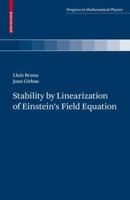 Stability by Linearization of Einstein's Field Equation 3034603037 Book Cover