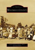 Wicomico County (Images of America: Maryland) 0738553212 Book Cover