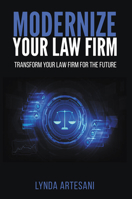 Modernize Your Law Firm: Transform Your Law Firm for the Future 1637425597 Book Cover