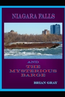 Niagara Falls and the Mysterious Barge 1078116199 Book Cover