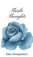 Thistle Thoughts 1805667920 Book Cover