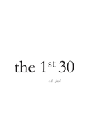 The 1st 30 B088GMJ3D7 Book Cover
