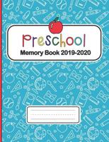 Preschool Memory Book 2019-2020: Personalized keepsake journal, School year memories, Ages 3-8, Elementary School, End of the year Memory Book 1079195815 Book Cover