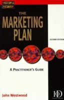 The Marketing Plan: A Practitioner's Guide: A Practitioner's Guide 1850919879 Book Cover