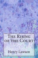 The Rising of the Court 1514336596 Book Cover