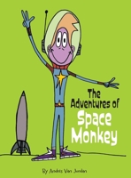 The Adventures of Space Monkey B0DQVW4WGF Book Cover