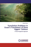 Translation Problems in Enani's Translation of Dave Eggers' Zeitoun 6200316538 Book Cover