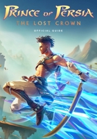 Prince of Persia The Lost Crown Official Guide B0CTFTM9GR Book Cover