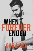 When Forever Ended 1548374822 Book Cover