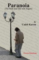 Paranoia: The Walk and Talk with Angela 9888491334 Book Cover