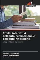 Effetti interattivi dell'auto-ruminazione e dell'auto-riflessione 620537580X Book Cover