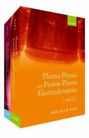Plasma Physics and Fusion Plasma Electrodynamics 0198812620 Book Cover