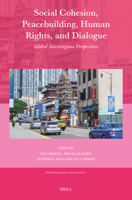 Social Cohesion, Peacebuilding, Human Rights, and Dialogue: Global Interreligious Perspectives (Currents of Encounter) 9004728287 Book Cover