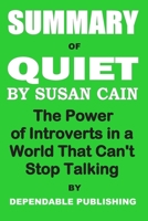 Summary of Quiet by Susan Cain: The Power of Introverts in a World That Can't Stop Talking 1699161755 Book Cover