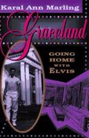 Graceland: Going Home with Elvis 067486509X Book Cover