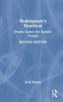 Shakespeare's Heartbeat: Drama Games for Autistic People 1032831979 Book Cover