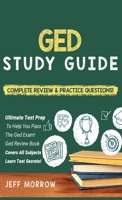 GED Study Guide! Practice Questions Edition & Complete Review Edition 1617045144 Book Cover