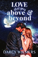 Love That Goes Above & Beyond 064539162X Book Cover