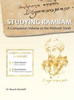 Studying Rambam. A Companion Volume to the Mishneh Torah.: Comprehensive Summary Volume 7. 1912744155 Book Cover