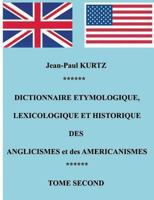 Dictionnaire Etymologique Des Aglicismes Et Des Americanismes 2322033618 Book Cover