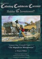 Hilton's Collecting Confederate Currency Hobby and or Investment? 0971799113 Book Cover