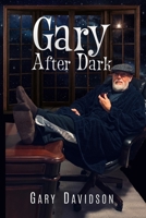 Gary After Dark 1660311012 Book Cover
