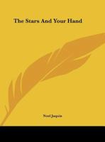 The Stars And Your Hand 1425364845 Book Cover