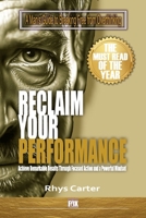 Reclaim Your Performance: A Man's Guide to Breaking Free from Overthinking: Unlock Peak Performance: Stop Overthinking Your Competence, and Achieve ... (The Modern Man's Guide to Inner Strength) B0DSK9J191 Book Cover