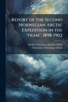 Report of the Second Norwegian Arctic Expedition in the "fram", 1898-1902: No. 4. Meteorology 1149067128 Book Cover