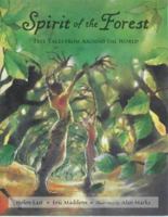 Spirit of the Forest: Tree Tales From Around the World 0711218633 Book Cover