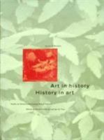 Art in History/History in Art: Studies in seventeenth-century Dutch Culture (Issues & Debates) 0892362006 Book Cover