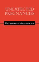 Unexpected Pregnancies 1478774975 Book Cover