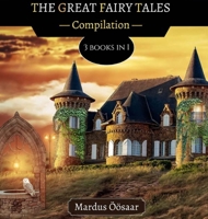 The Great Fairy Tales: 3 Books In 1 9916622663 Book Cover