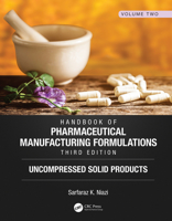 Handbook of Pharmaceutical Manufacturing Formulations: Uncompressed Solid Products (Volume 2 of 6) 1138103160 Book Cover