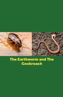 The Earthworm and The Cockroach B0GQT49CTN Book Cover