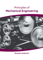 Principles of Mechanical Engineering 1647257131 Book Cover