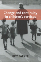 Change and Continuity in Children's Services 1447322223 Book Cover