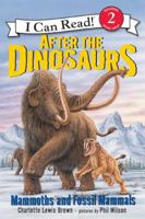 After the Dinosaurs: Mammoths and Fossil Mammals (I Can Read Book 2) 0060530545 Book Cover