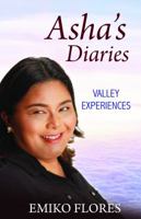Asha's Diaries Valley Experiences 0578582384 Book Cover