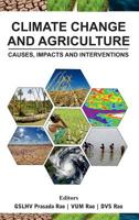 Climate Change and Agriculture: Causes, Impacts and Interventations: Causes, Impacts and Interventations 938797362X Book Cover