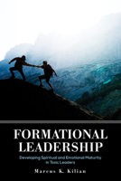 Formational Leadership 1532634188 Book Cover