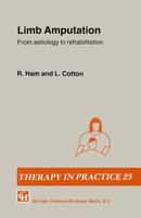 Limb Amputation: From aetiology to rehabilitation 0412346109 Book Cover