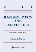 Bankruptcy Article 9 2014 Statutory Supplement (Visilaw Version) 1454840528 Book Cover