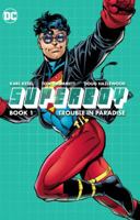 Superboy Book One: Trouble in Paradise 1401275133 Book Cover